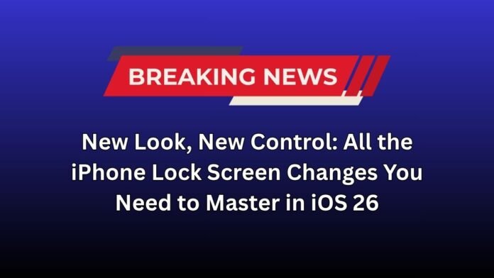 iOS 26 Lock Screen Overhaul: 3D Wallpapers, Resizable Clock, Movable Widgets, and New Swipe Controls